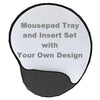Mousepad Tray and Insert Set with Your Own Design
